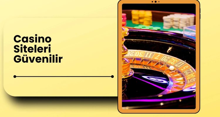Casino Siteleri Güvenilir