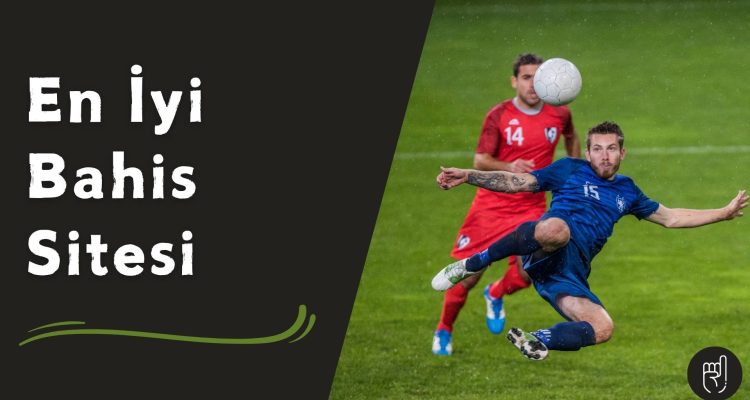 En iyi Bahis Siteleri